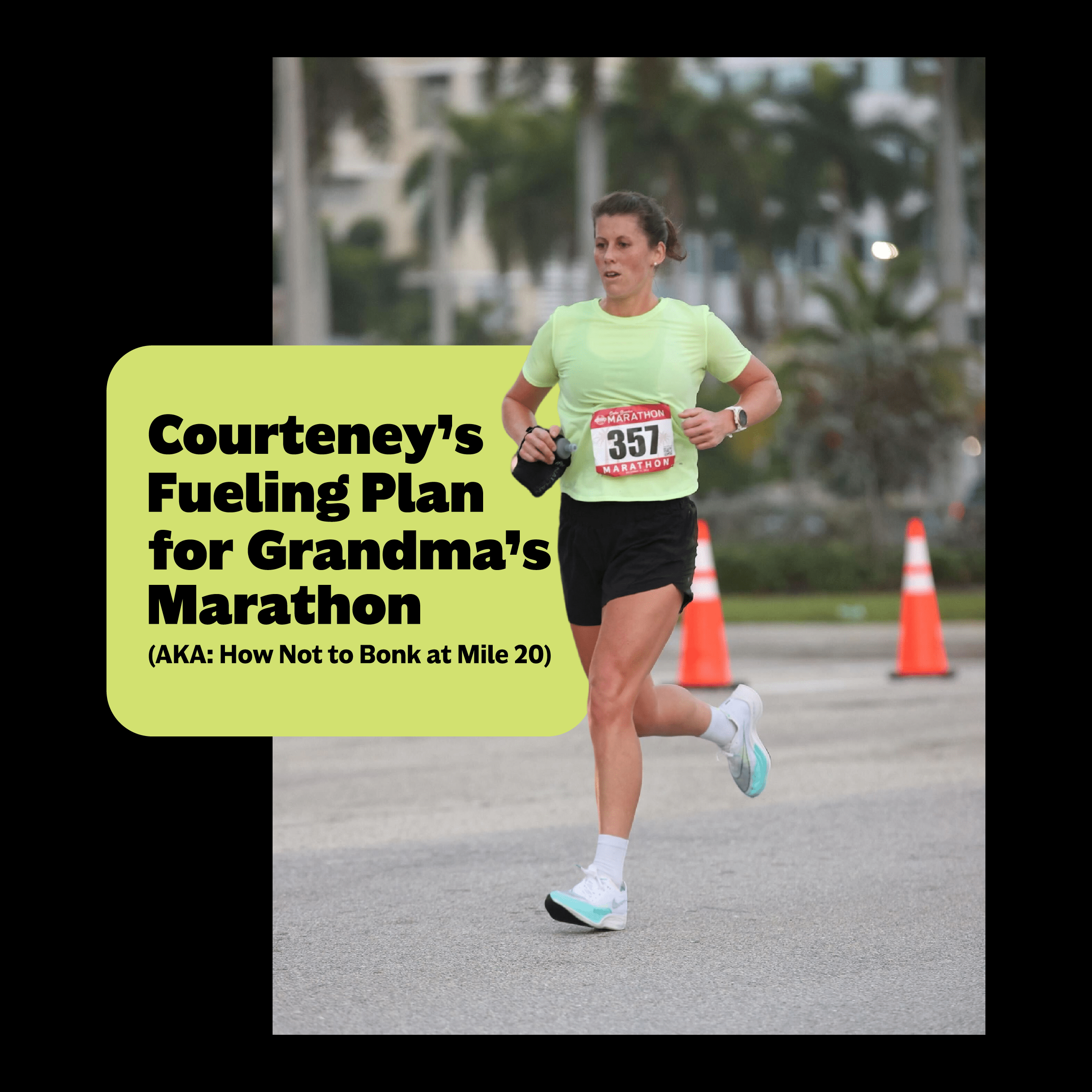 Courteney’s Fueling Plan for Grandma’s Marathon (AKA: How Not to Bonk at Mile 20) - Fuel Goods